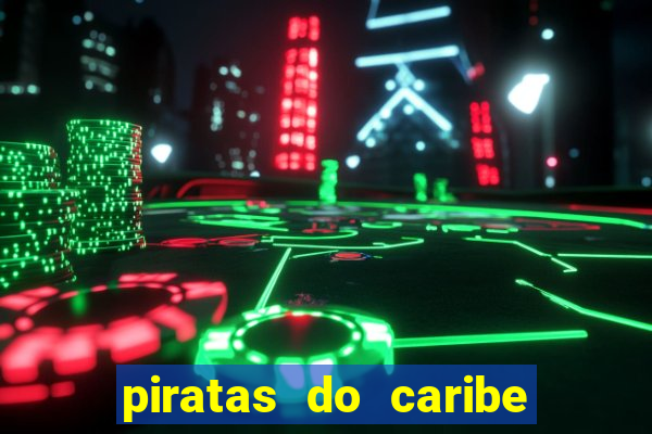 piratas do caribe 3 filme completo dublado topflix